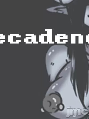 [1P] Decadence - 頹壞