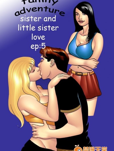Family adventure 5 - Big sister & little sis love